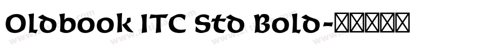 Oldbook ITC Std Bold字体转换